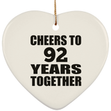 92nd Anniversary Cheers To 92 Years Together - Heart Ornament