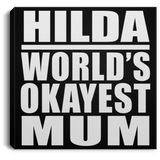 Hilda World's Okayest Mum - Canvas Square