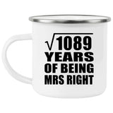 33rd Anniversary Square Root of 1089 Years of Being Mrs Right - 12oz Camping Mug