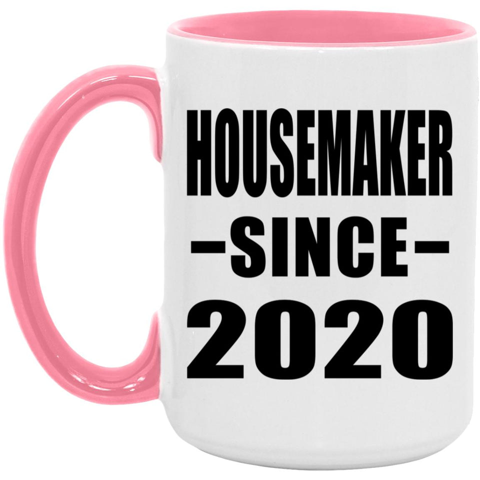 Housemaker Since 2020 - 15oz Accent Mug Pink