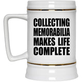 Collecting Memorabilia Makes Life Complete - Beer Stein