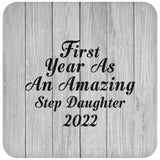 First Year As An Amazing Step Daughter 2022 - Drink Coaster F