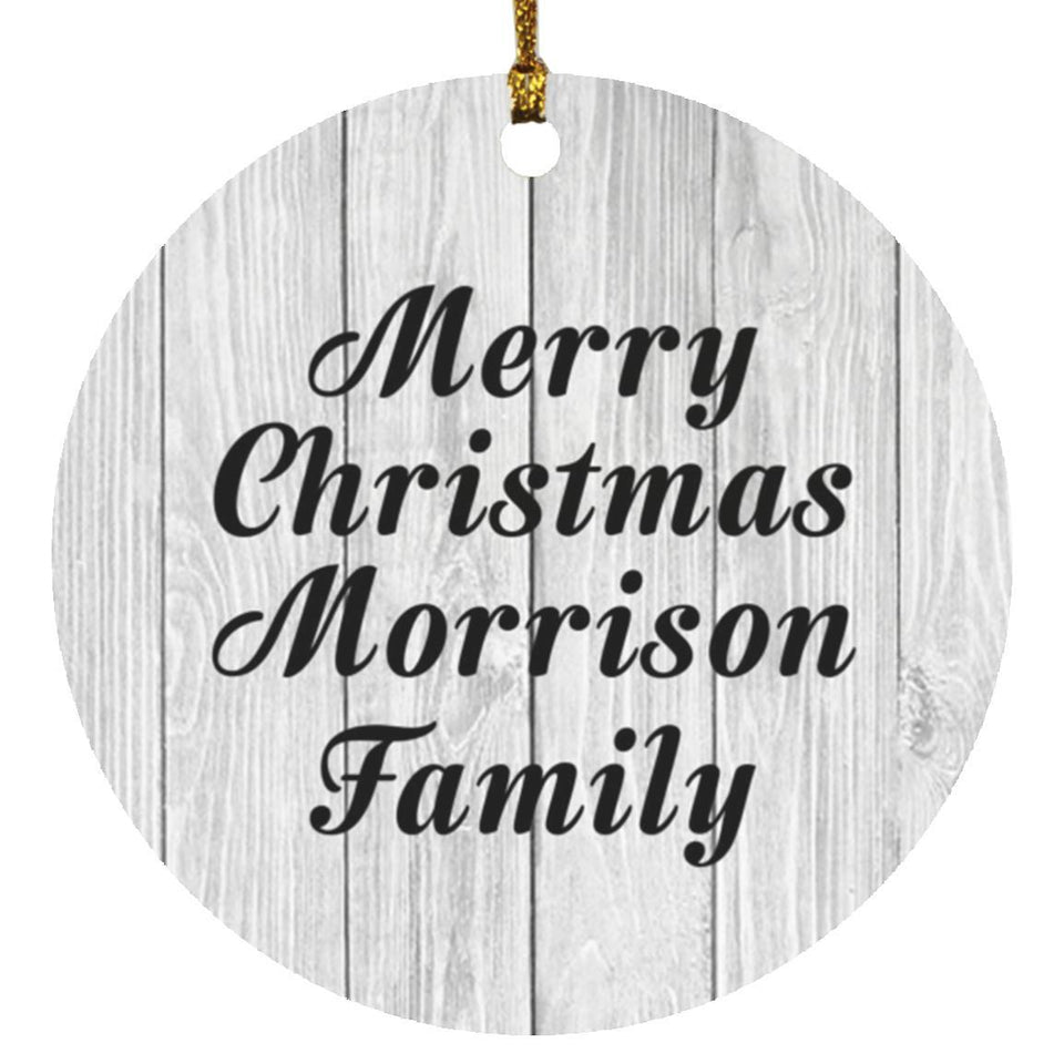 Merry Christmas Morrison Family - Circle Ornament F