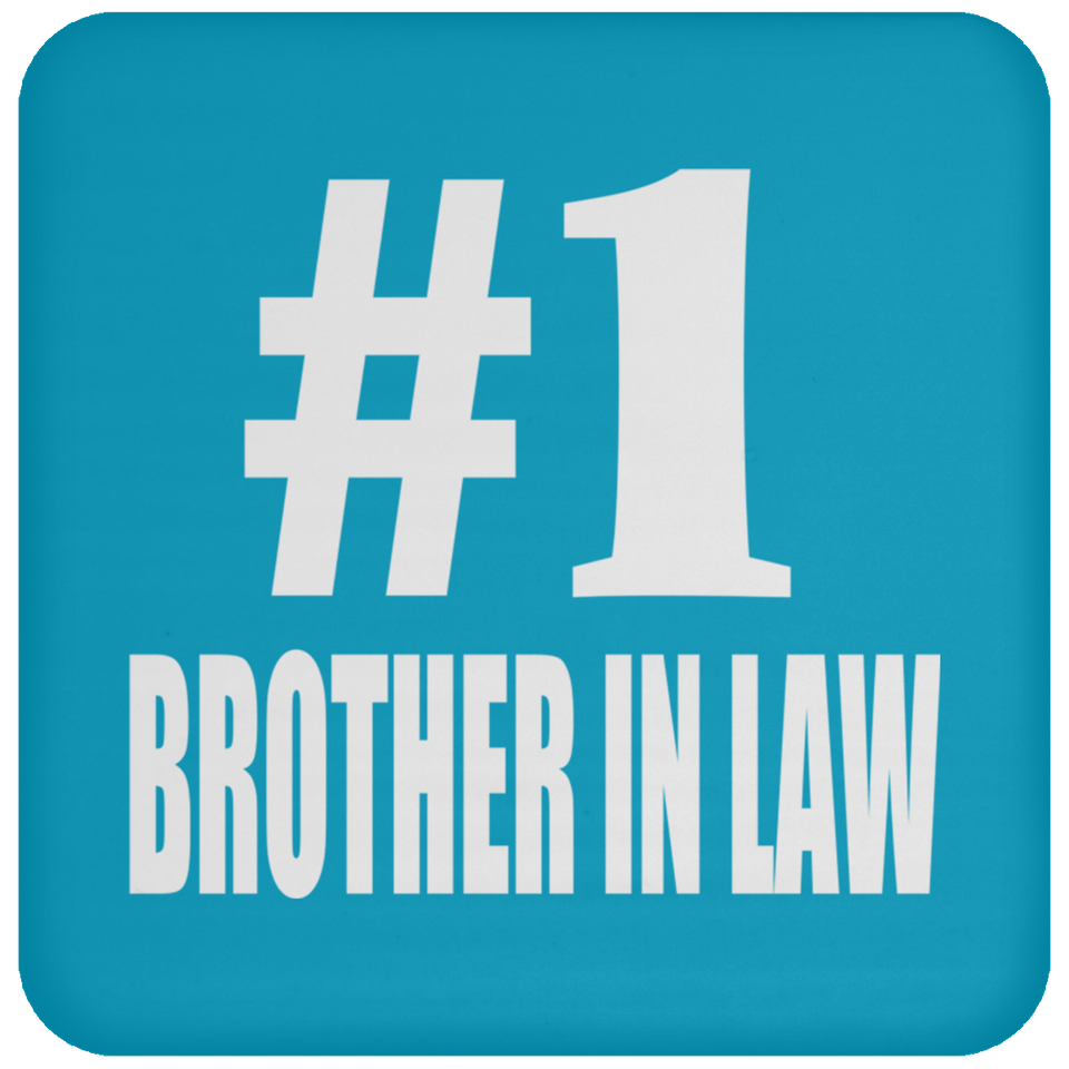 Number One #1 Brother In Law - Drink Coaster