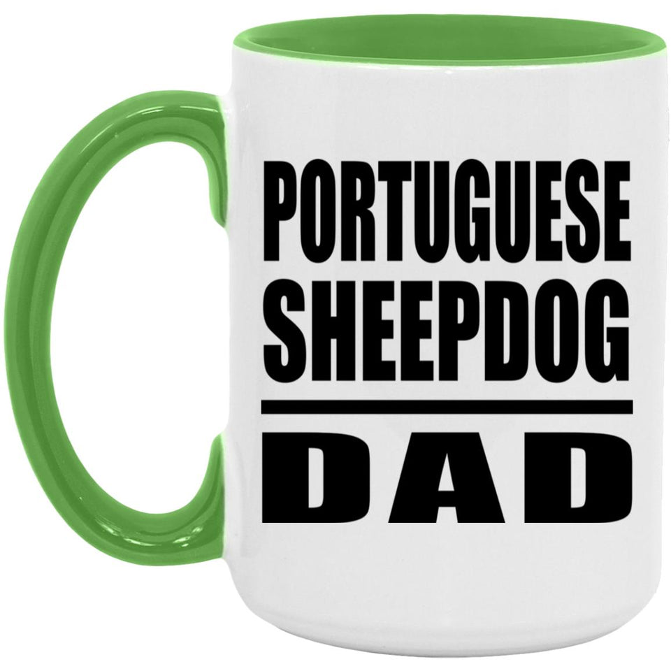 Portuguese Sheepdog Dad - 15oz Accent Mug Green
