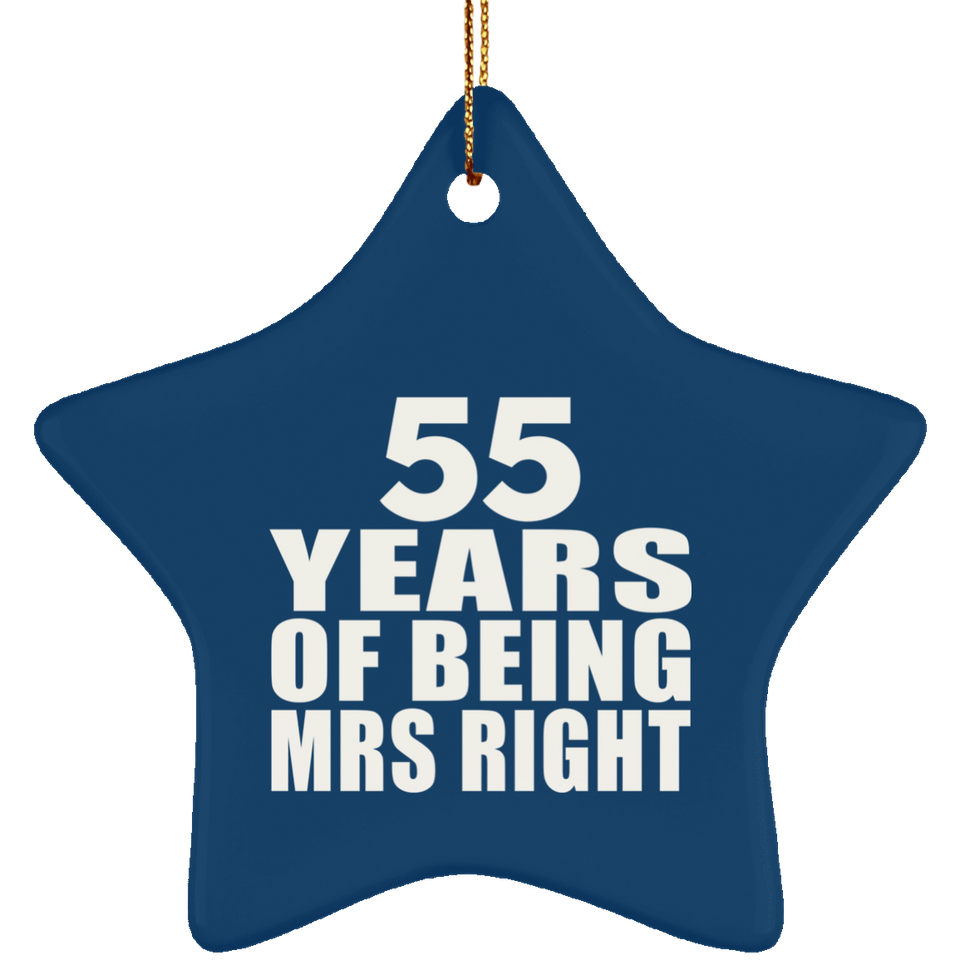 55th Anniversary 55 Years Of Being Mrs Right - Star Ornament