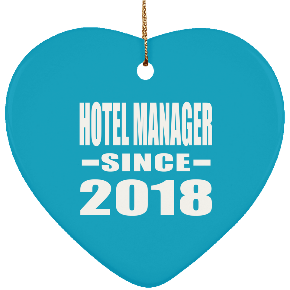 Hotel Manager Since 2018 - Heart Ornament