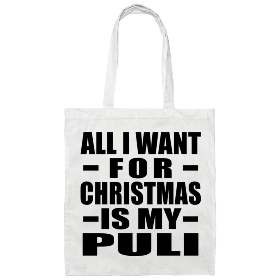All I Want For Christmas Is My Puli - Tote Bag White