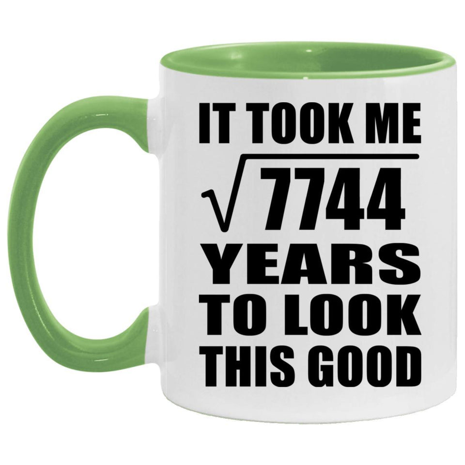 88th Birthday Took Square Root of 7744 Years To Look Good - 11oz Accent Mug Green