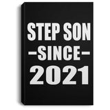Step Son Since 2021 - Canvas Portrait