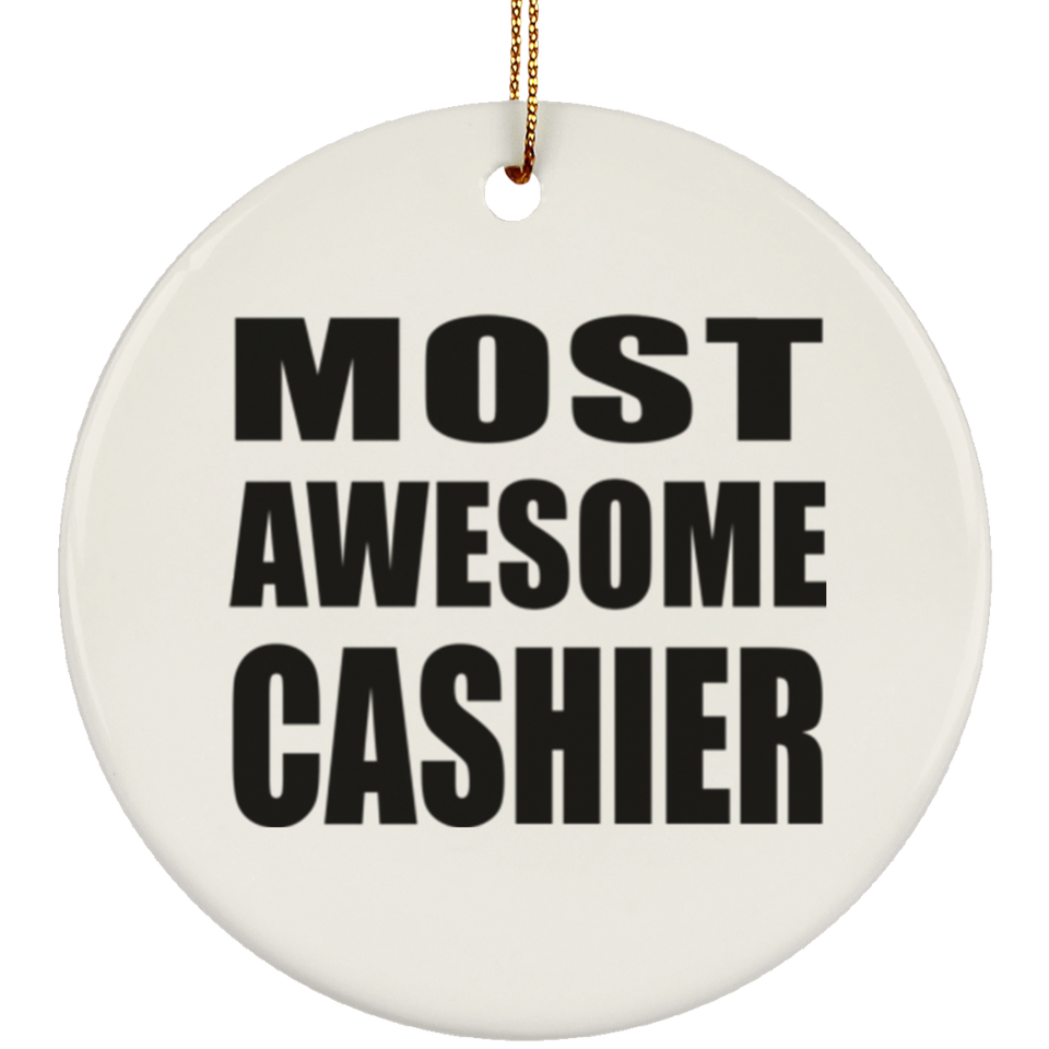 Most Awesome Cashier - Circle Ornament