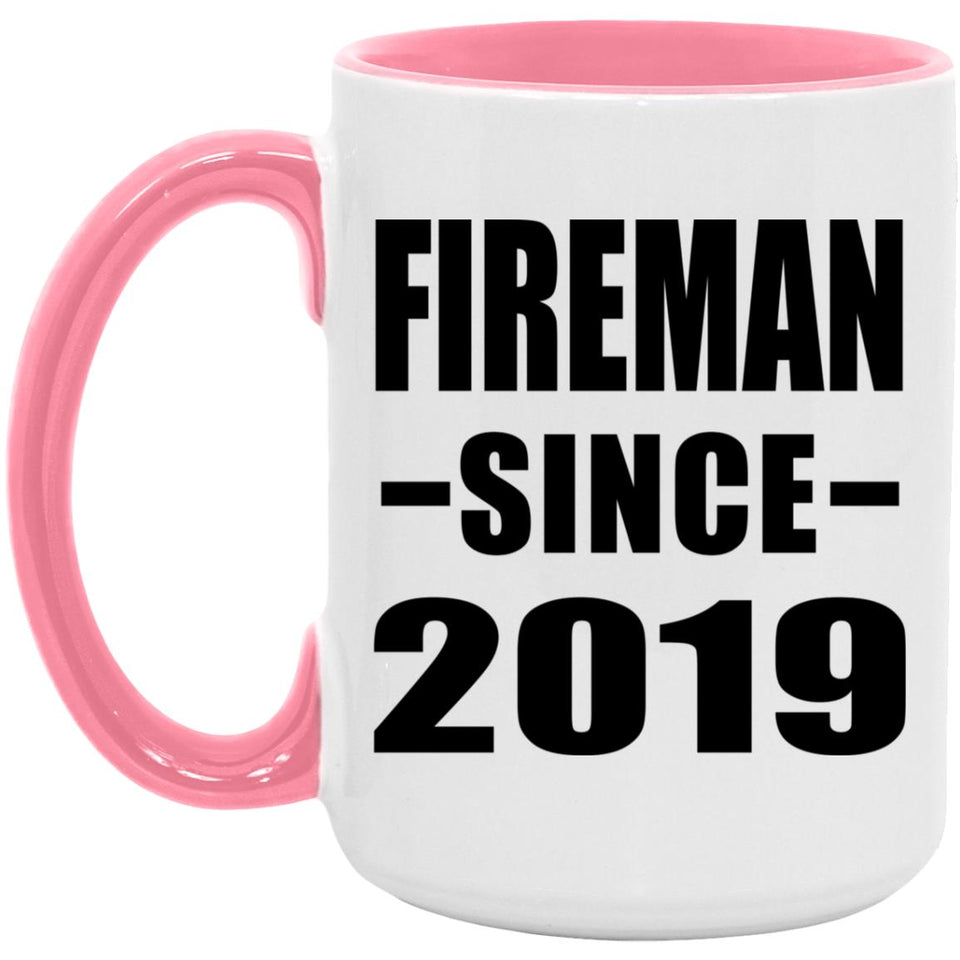 Fireman Since 2019 - 15oz Accent Mug Pink