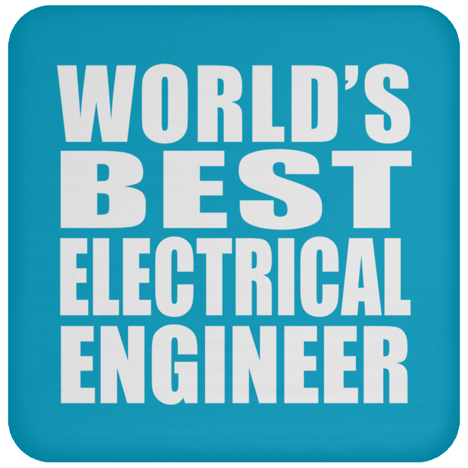 World's Best Electrical Engineer - Drink Coaster