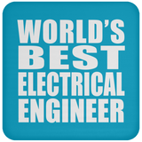 World's Best Electrical Engineer - Drink Coaster