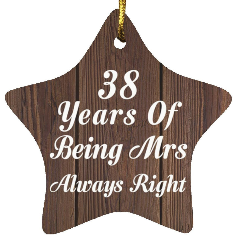 38th Anniversary 38 Years Of Being Mrs Always Right - Star Ornament D