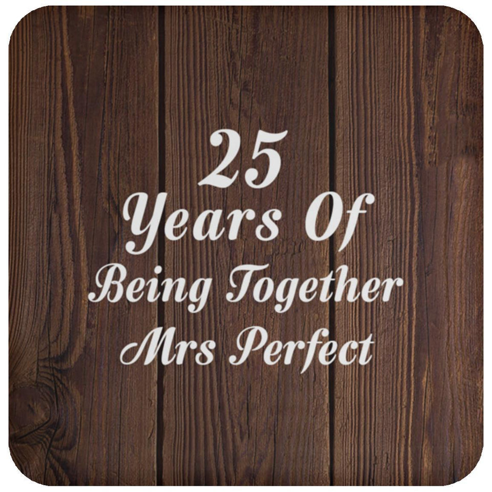 25th Anniversary 25 Years Of Being Mrs Perfect - Drink Coaster D