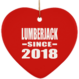 Lumberjack Since 2018 - Heart Ornament