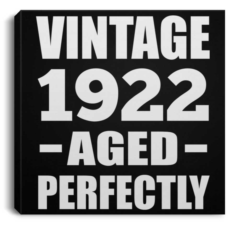 102nd Birthday Vintage 1922 Aged Perfectly - Canvas Square