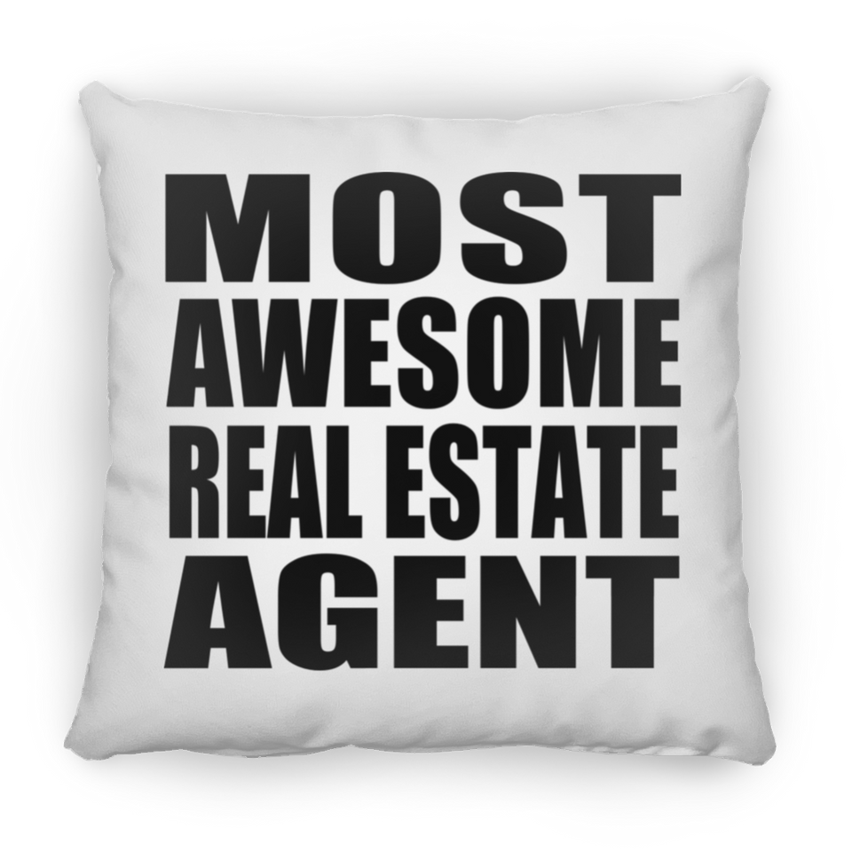 Most Awesome Real Estate Agent - Throw Pillow