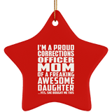 Proud Corrections Officer Mom Of Awesome Daughter - Star Ornament