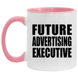 Future Advertising Executive - 11oz Accent Mug Pink