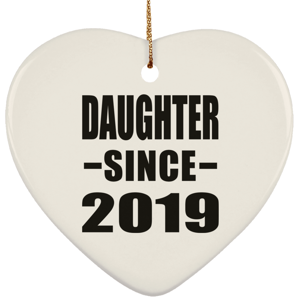 Daughter Since 2019 - Heart Ornament