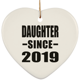 Daughter Since 2019 - Heart Ornament