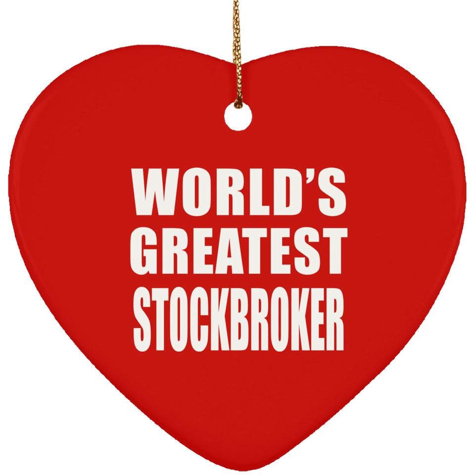 World's Greatest Stockbroker - Heart Ornament