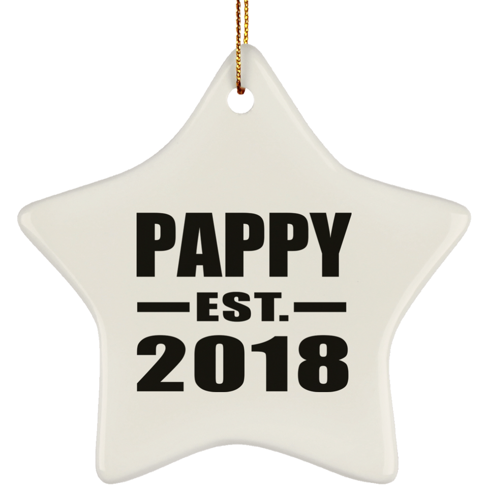 Pappy Established EST. 2018 - Star Ornament