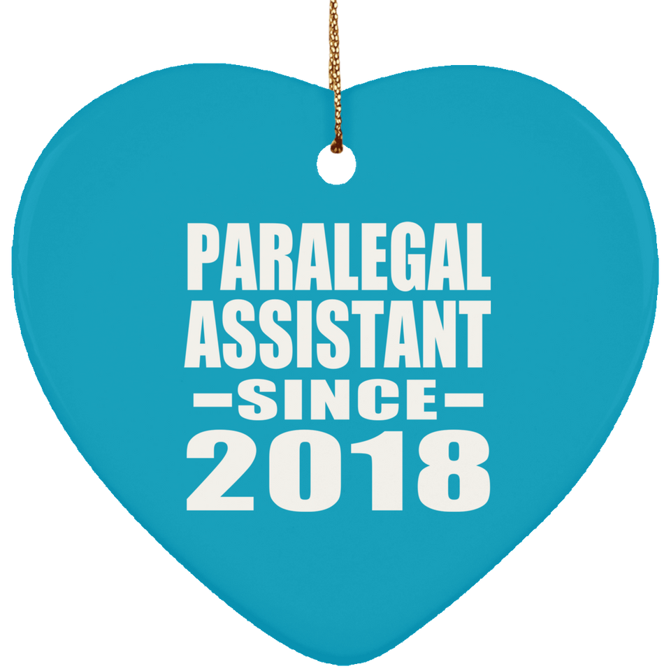Paralegal Assistant Since 2018 - Heart Ornament