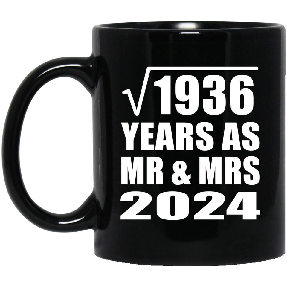 44th Anniversary Square Root of 1936 Years As Mr & Mrs 2024 - 11oz Coffee Mug Black