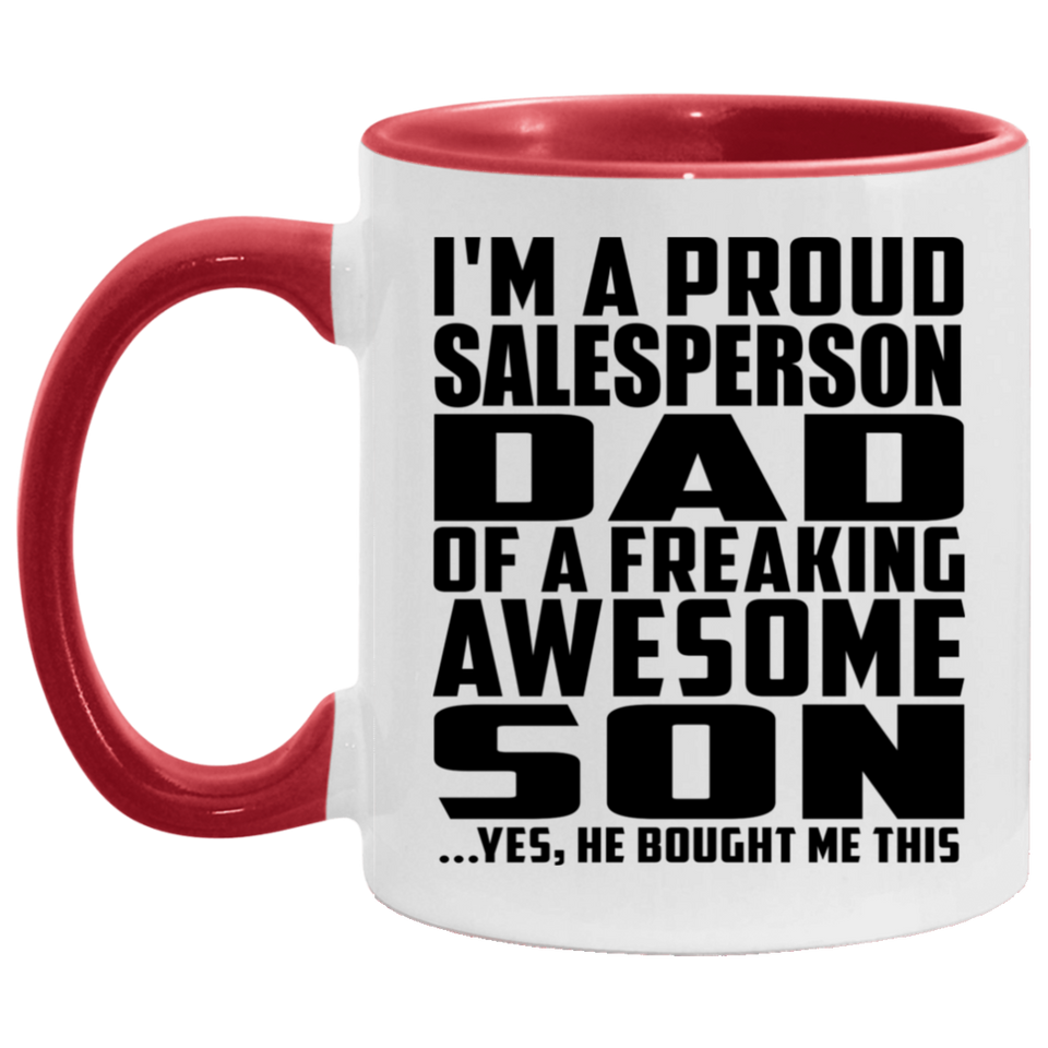 Proud Salesperson Dad Of Awesome Son - 11oz Accent Mug Red
