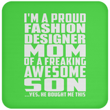 Proud Fashion Designer Mom Of Awesome Son - Drink Coaster