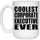 Coolest Corporate Executive Ever - 15 Oz Coffee Mug