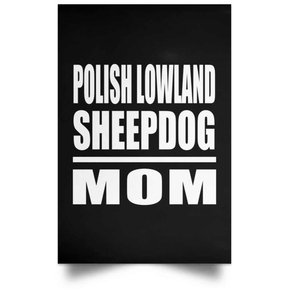 Polish Lowland Sheepdog Mom - Poster Portrait