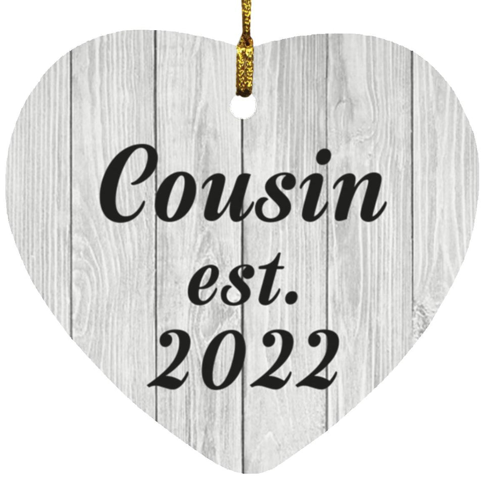 Cousin Established Est. 2022 - Heart Ornament F