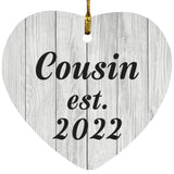 Cousin Established Est. 2022 - Heart Ornament F