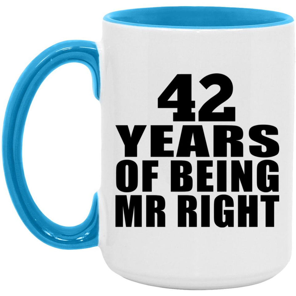 42nd Anniversary 42 Years Of Being Mr Right - 15oz Accent Mug Blue