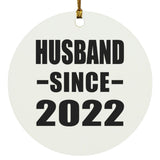 Husband Since 2022 - Circle Ornament