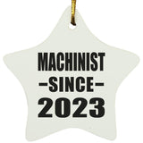 Machinist Since 2023 - Star Ornament