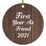 First Year As Friend 2021 - Circle Ornament D