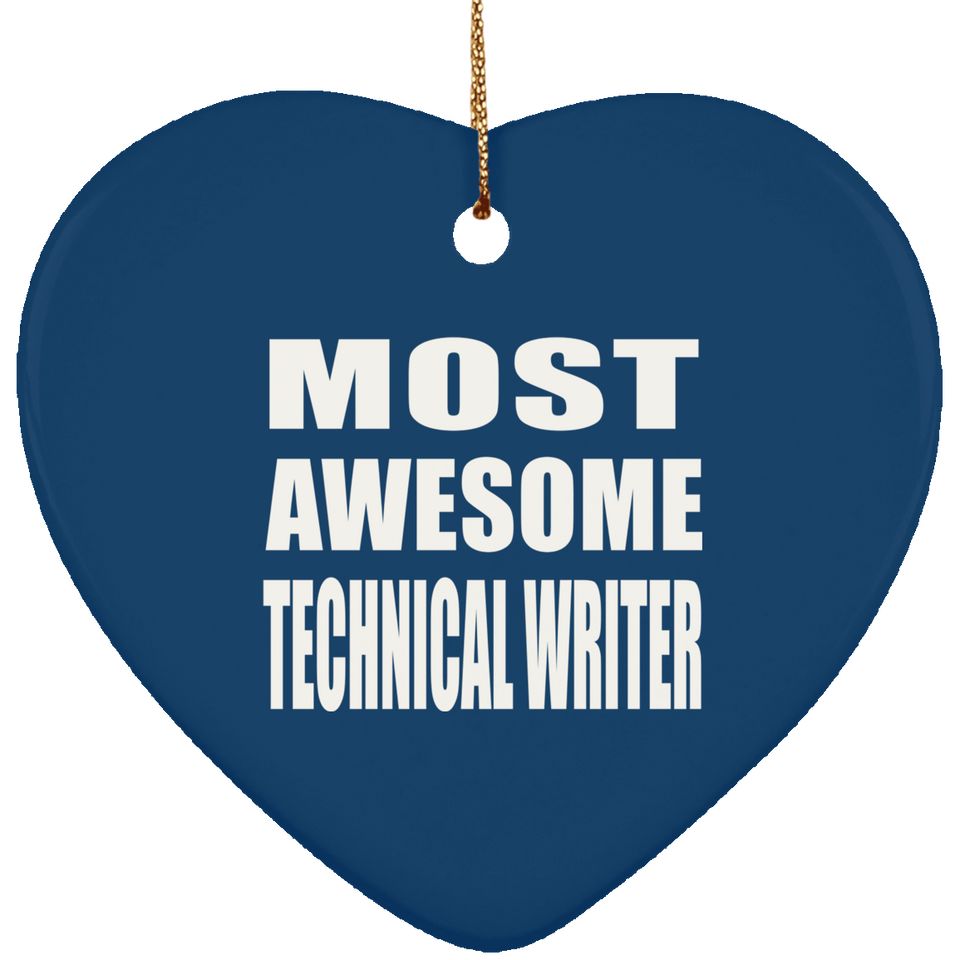 Most Awesome Technical Writer - Heart Ornament