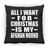 All I Want For Christmas Is My Afghan Hound - Throw Pillow Black