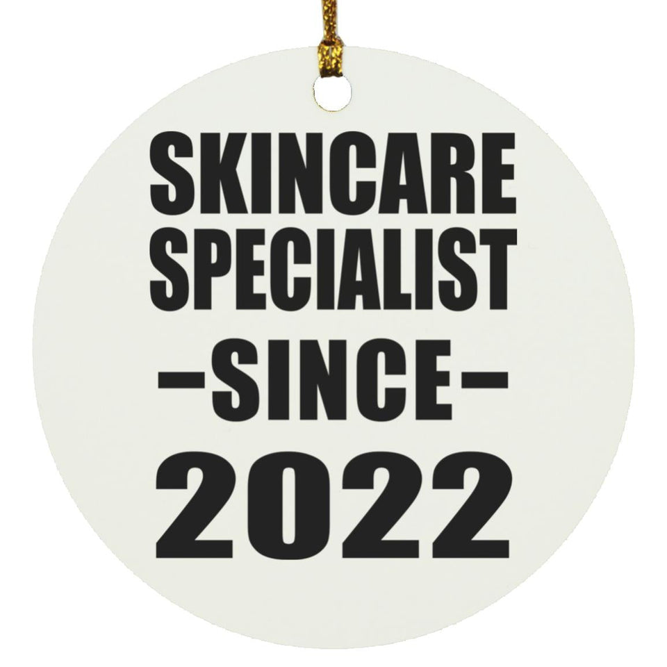 Skincare Specialist Since 2022 - Circle Ornament