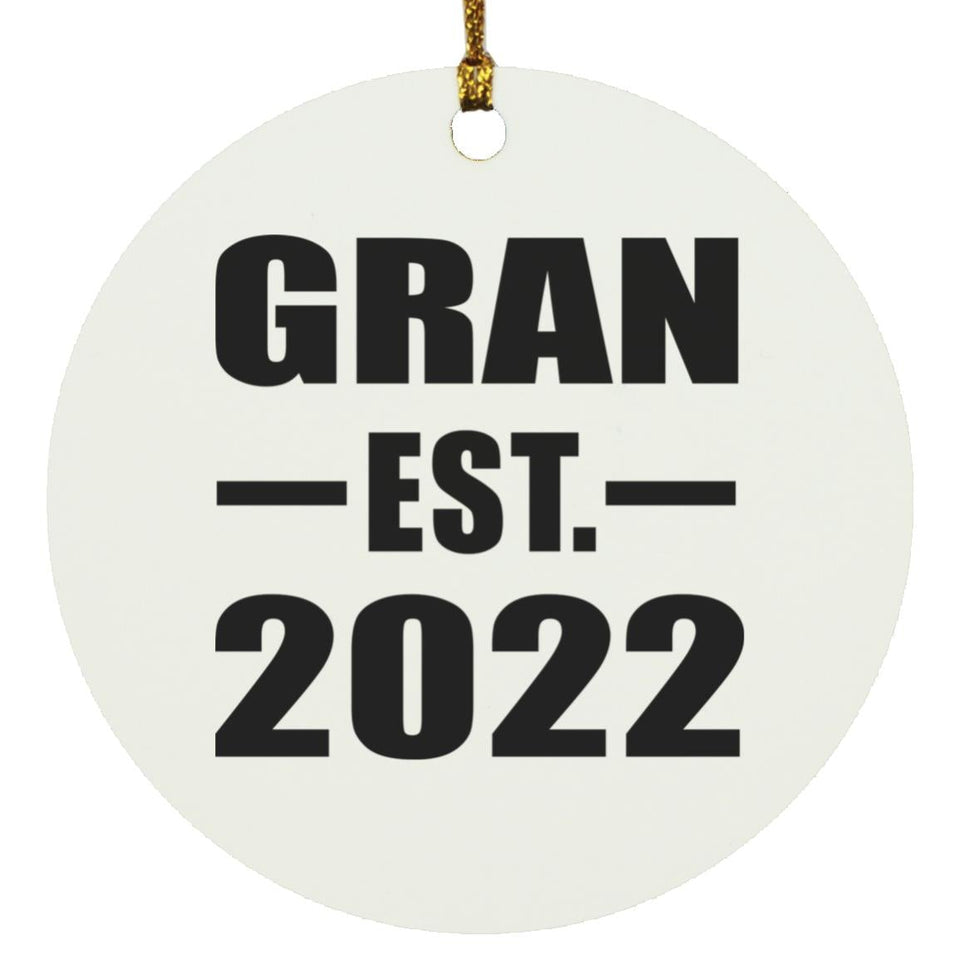 Gran Established EST. 2022 - Circle Ornament