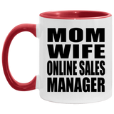 Mom Wife Online Sales Manager - 11oz Accent Mug Red