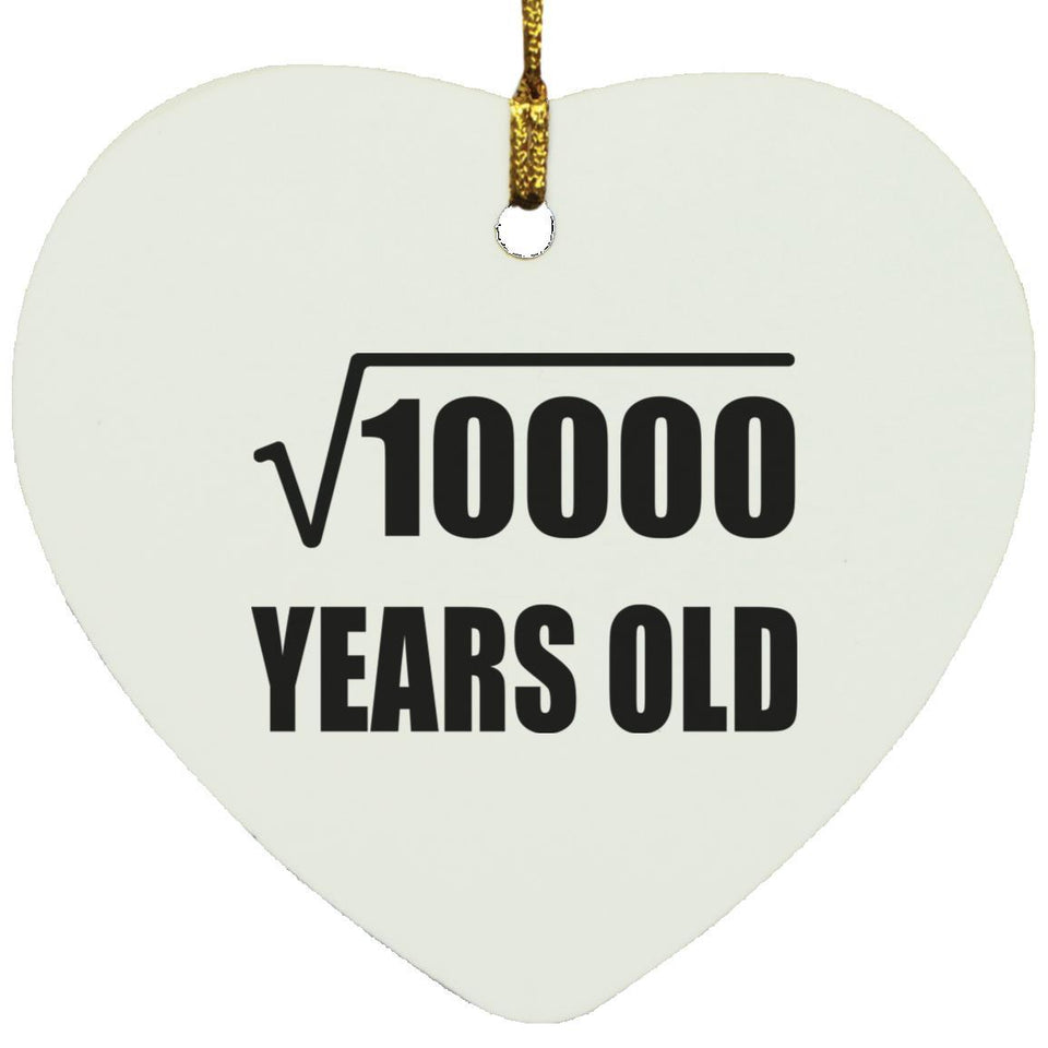 100th Birthday Square Root of 10000 Years Old - Heart Ornament