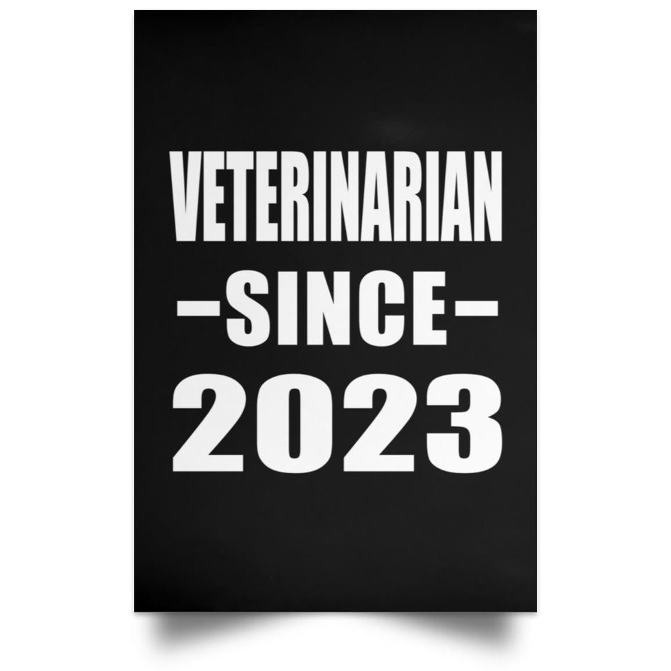 Veterinarian Since 2023 - Poster Portrait