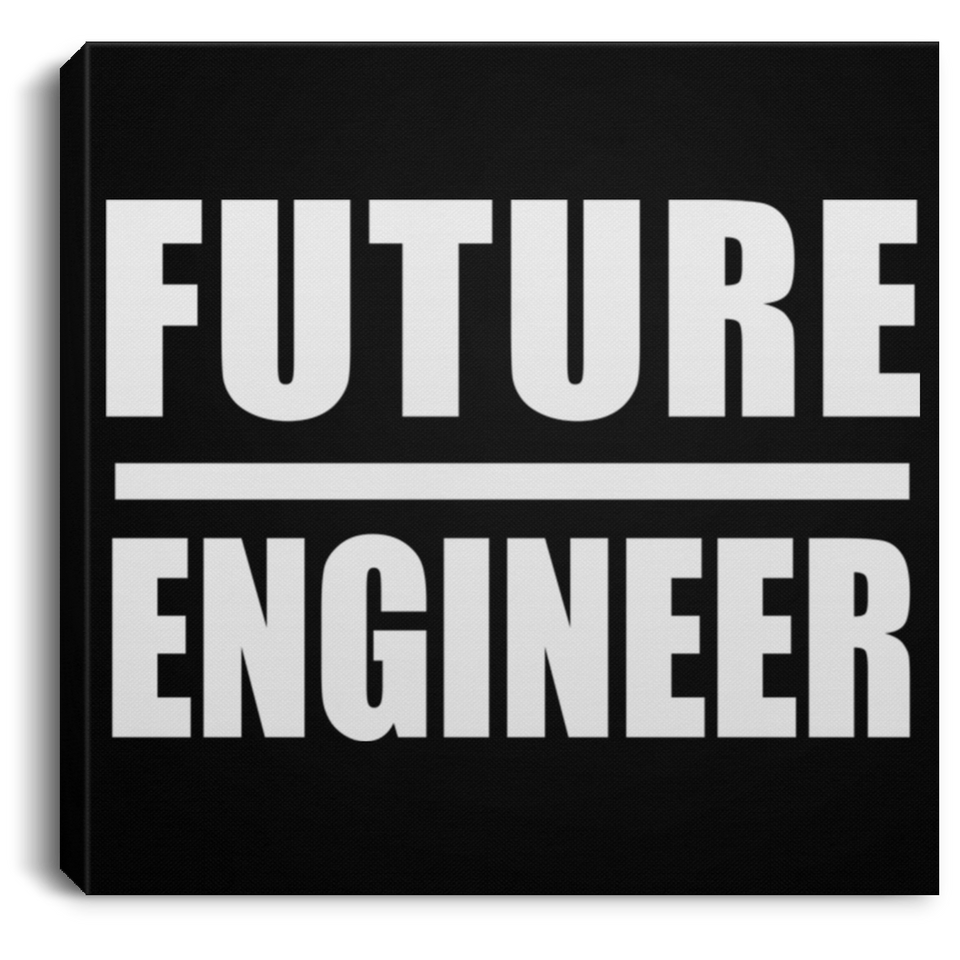 Future Engineer - Canvas Square