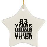 83rd Anniversary 83 Years Down Lifetime To Go - Star Ornament
